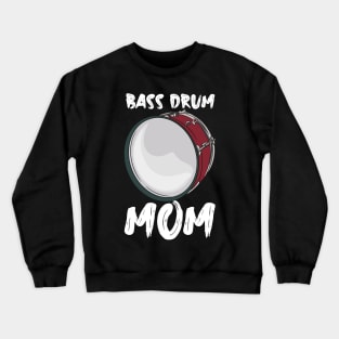 Bass Drum Mom Crewneck Sweatshirt